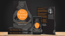 Load image into Gallery viewer, Rise Warrior Rise (Hardcopy + Audiobook)